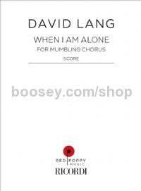 When I am Alone (Chamber Choir)